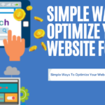 Simple Ways To Optimize Your Website For SEO